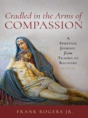 cover image of Cradled in the Arms of Compassion